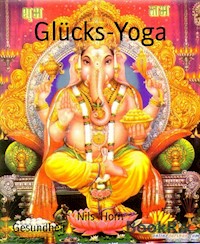 Glücks-Yoga - Nils Horn - kostenlos E-Book