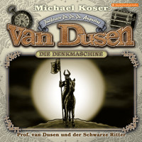 Professor van Dusen, Folge 46: Professor van Dusen und der Schwarze Ritter - Michael Koser - Hörbuch