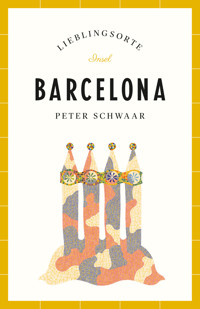 Barcelona Reiseführer LIEBLINGSORTE - Peter Schwaar - E-Book