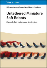 Untethered Miniature Soft Robots - Li Zhang - E-Book