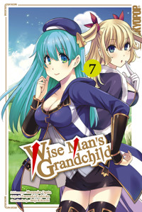 Wise Man's Grandchild, Band 07 - Tsuyoshi Yoshioka - E-Book
