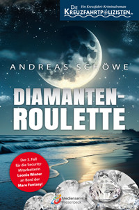 Die Kreuzfahrtpolizisten - Band 3 - Andreas Schöwe - E-Book