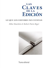 Las claves de la edición - Mike Shatzkin - E-Book