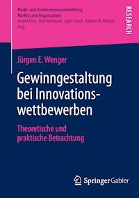 Gewinngestaltung bei Innovationswettbewerben - Jürgen E. Wenger - E-Book