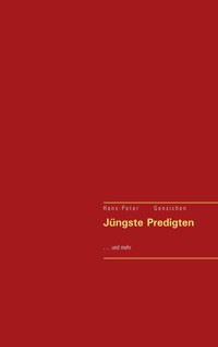 Jüngste Predigten . . - Hans-Peter Gensichen - E-Book