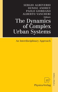 The Dynamics of Complex Urban Systems - - E-Book