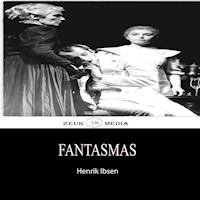 Fantasmas - Henrik Ibsen - E-Book