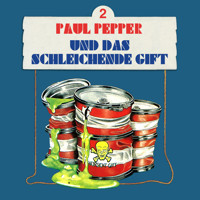 Paul Pepper, Folge 2: Paul Pepper und das schleichende Gift - Felix Huby - Hörbuch