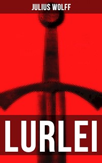 LURLEI - Julius Wolff - E-Book