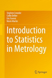 Introduction to Statistics in Metrology - Stephen Crowder - E-Book
