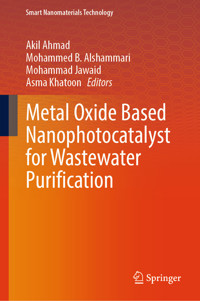 Metal Oxide Based Nanophotocatalyst for Wastewater Purification -  - E-Book