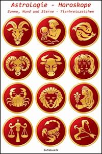 Astrologie - Horoskope - Max Rat-Geber - E-Book