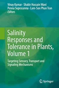Salinity Responses and Tolerance in Plants, Volume 1 -  - E-Book