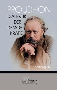 Dialektik der Demokratie - Pierre-Joseph Proudhon - E-Book