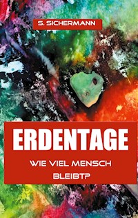 Erdentage - Susanne Sichermann - E-Book