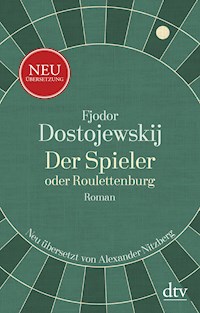 Der Spieler oder Roulettenburg - Fjodor M. Dostojewskij - E-Book