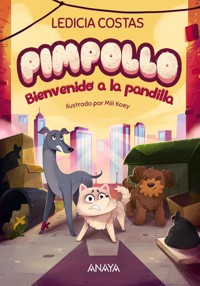 Pimpollo 2: Bienvenido a la pandilla - Ledicia Costas - E-Book