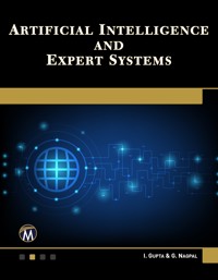 Artificial Intelligence and Expert Systems - Mercury Learning and Information - E-Book