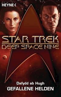 Star Trek - Deep Space Nine: Gefallene Helden - Dafydd  Hugh - E-Book