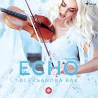 Echo - Aleksandra Rak - Hörbuch