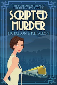 Scripted Murder - E.R. Fallon - E-Book