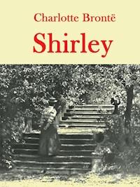 Shirley - Charlotte Bronte - E-Book + Hörbuch