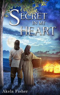 Secret in my Heart - Akela Fisher - E-Book