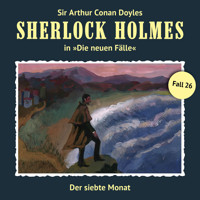 Sherlock Holmes, Die neuen Fälle, Fall 26: Der siebte Monat - Eric Niemann - Hörbuch