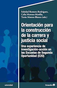 Orientación para la construcción de la carrera y justicia social - Soledad Romero-Rodríguez - E-Book