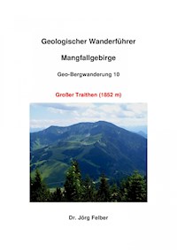 Geo-Bergwanderung 10 Großer Traithen - Jörg Felber - E-Book