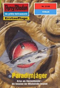 Perry Rhodan 2149: Paradimjäger - Robert Feldhoff - E-Book