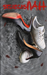 sterbensNAH - Lana Leros - E-Book