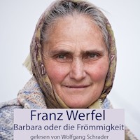 Barbara oder die Frömmigkeit - Franz Werfel - Hörbuch