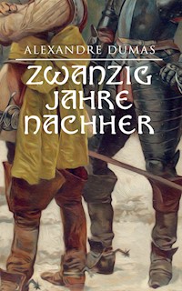 Zwanzig Jahre nachher - Dumas Alexandre - E-Book