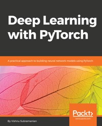 Deep Learning with PyTorch - Vishnu Subramanian - E-Book