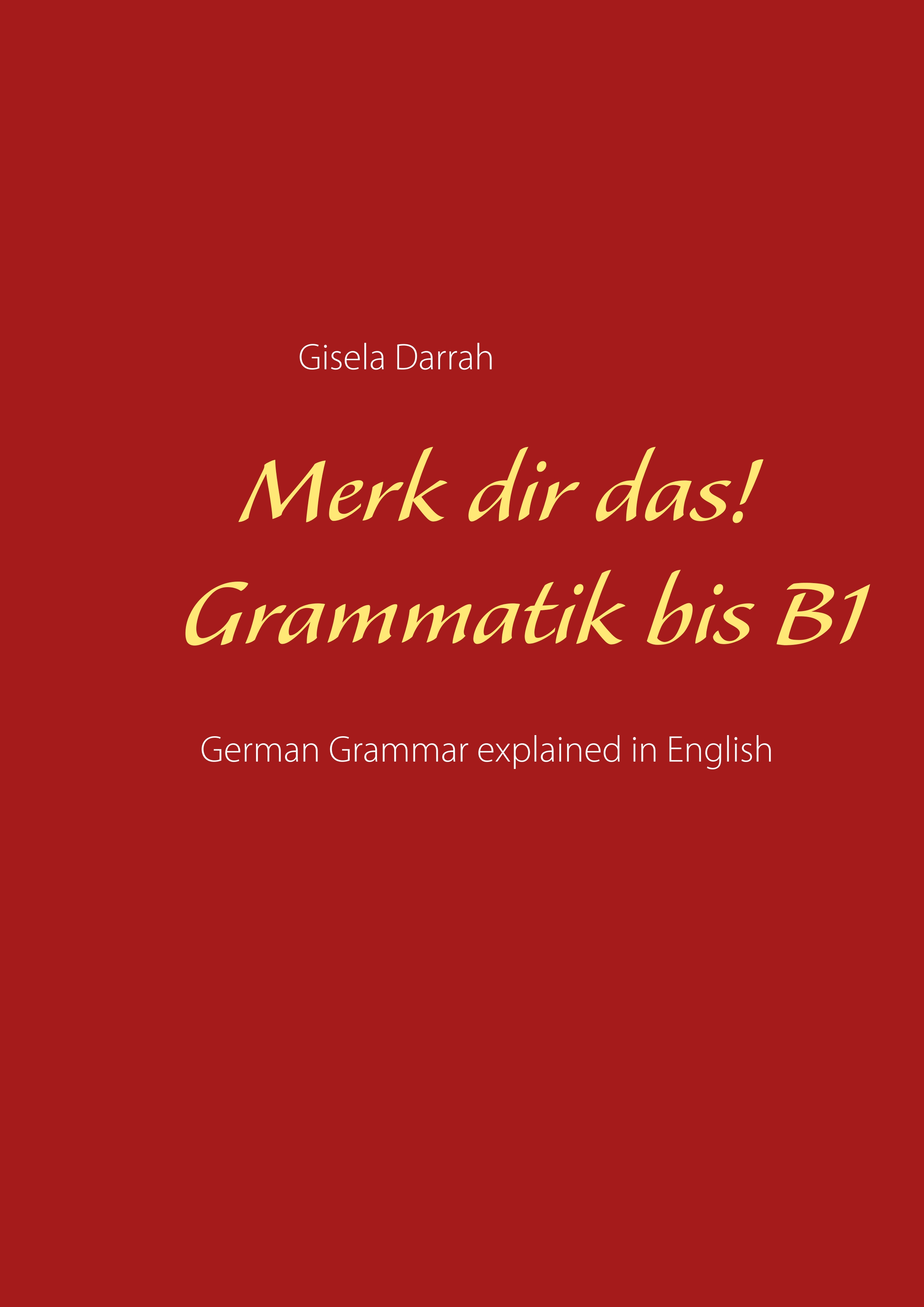 Merk dir das! Grammatik bis B1 - Gisela Darrah - E-Book