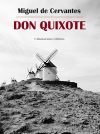 Don Quixote - Miguel de Cervantes - E-Book