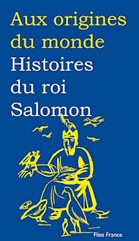 Histoires du roi Salomon - Catherine Zarcate - E-Book