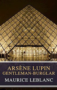 Arsène Lupin, gentleman-burglar ( Movie Tie-in) - Leblanc Maurice - E-Book