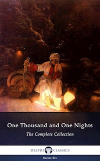 One Thousand and One Nights - Complete Arabian Nights Collection (Delphi Classics) - Richard Burton - E-Book