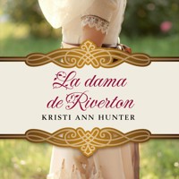 La dama de Riverton - Kristi Ann Hunter - Hörbuch