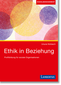Ethik in Beziehung - Ursula Wollasch - E-Book