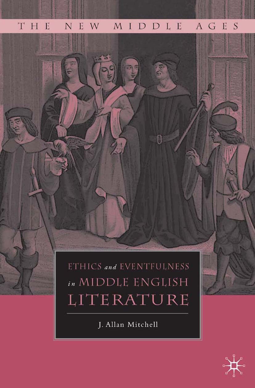 Ethics and Eventfulness in Middle English Literature - J. Mitchell - E-Book