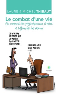 Le combat d’une vie - Laure Thibaut - E-Book