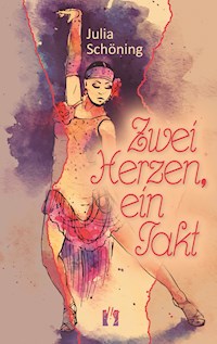 Zwei Herzen, ein Takt - Julia Schöning - E-Book