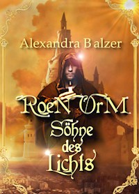 Roen Orm: Söhne des Lichts - Alexandra Balzer - E-Book
