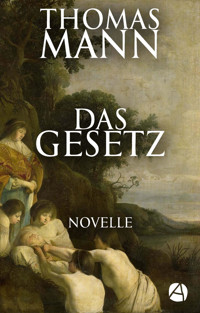 Das Gesetz - Thomas Mann - E-Book