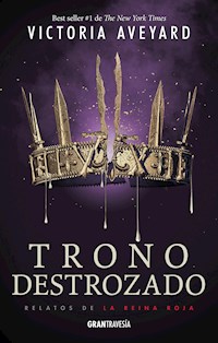 Trono destrozado - Victoria Aveyard - E-Book