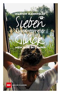 Sieben Quadratmeter Glück - Marion Hahnfeldt - E-Book