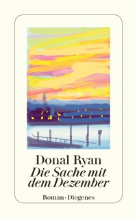 Die Sache mit dem Dezember - Donal Ryan - E-Book